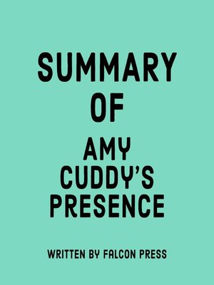cover image of Summary of Amy Cuddy's Presence